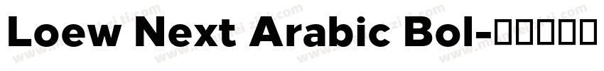 Loew Next Arabic Bol字体转换